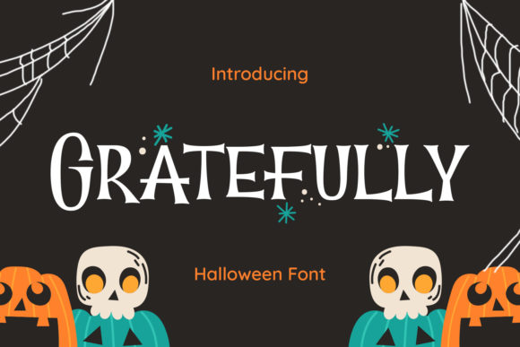 Gratefully Font Review for Halloween-Themed Campaigns
