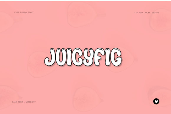 Juicyfig Display Font for Marketers and Designers