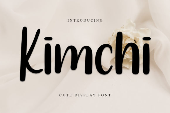 Kimchi Font: A Trendy Display Typeface for Craft Creators