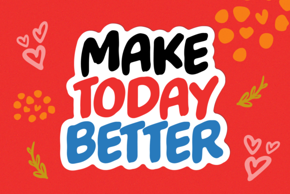 Make Today Better Display Font for Modern Web Design