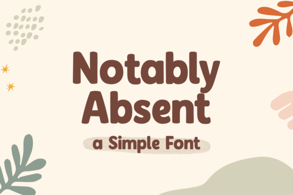 Notably Absent Font for a Memorable Brand Look