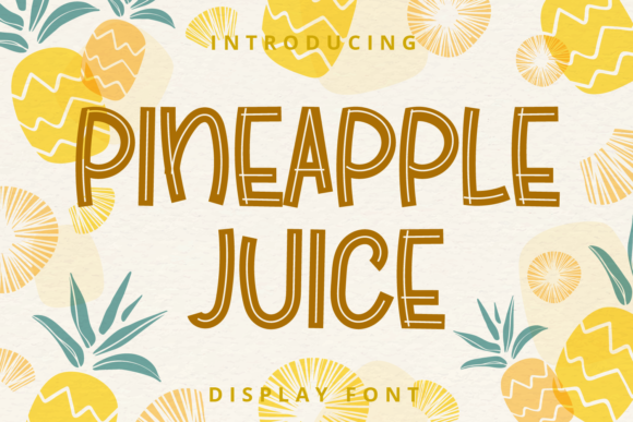 Pineapple Juice Font for Joyful Design Projects